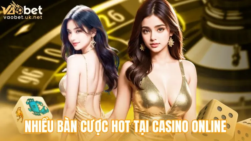 Casino Vaobet trực tuyến với nhiều bàn cược nổi bật